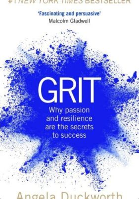  Grit: The Power of Passion and Perseverance - De onverwachte schoonheid van vallen en opstaan