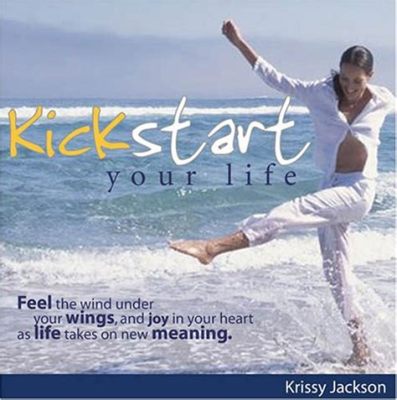  Kickstart Your Life: A Symphony of Pragmatism and Unbridled Optimism 